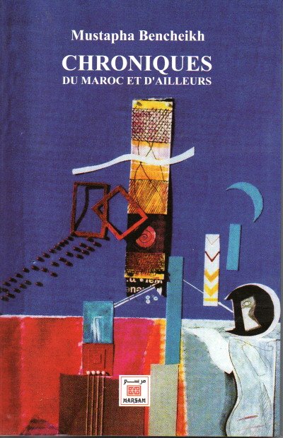 CHRONIQUES DU MAROC ET D'AILLEURS