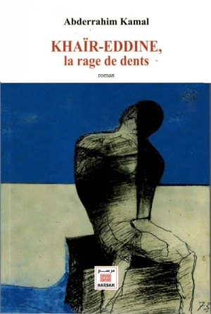 KHAIR EDDINE , LA RAGE DE DENTS