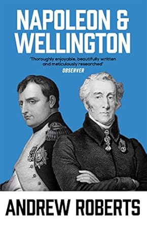 Napoléon and Wellington (édition en anglais)
