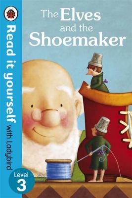 Elves and the shoemaker - read it yourself with ladybird, the