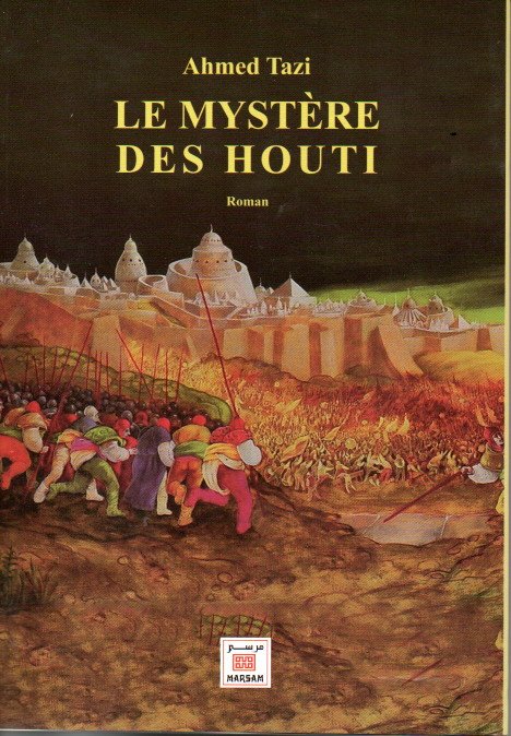 LE MYSTERE DES HOUTI