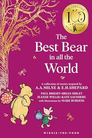 Winnie-The-Pooh: the Best Bear in All the World