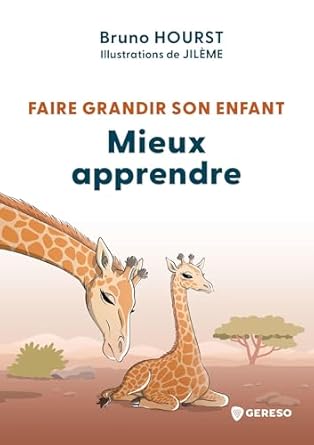 Faire grandir son enfant : Mieux apprendre
