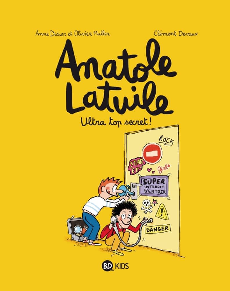Anatole Latuile – Tome 5 – Ultra top secret !