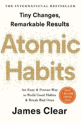 Atomic Habits : the Life-changing Million-copy #1 Bestseller