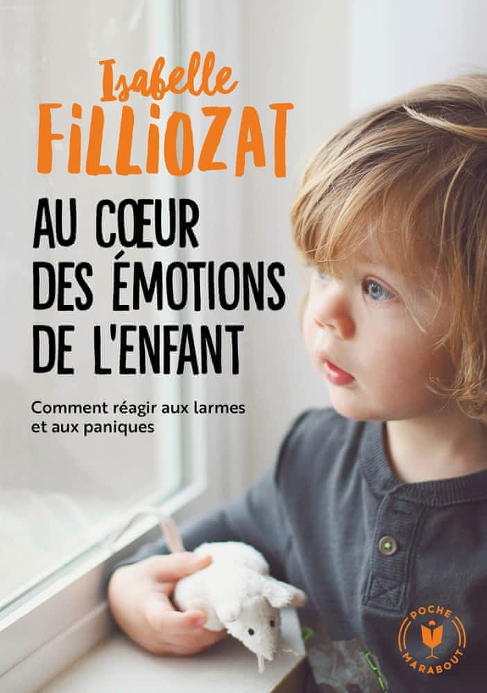 Au coeur des émotions de l’enfant – Comprendre son langage, ses rires et ses pleurs