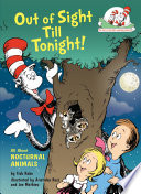 Out of Sight Till Tonight! All About Nocturnal Animals