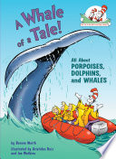 Couverture — A Whale of a Tale! All About Porpoises, Dolphins, and Whales