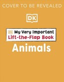 Couverture — My Very Important Lift-the-Flap Book: Animals