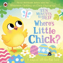 Couverture — Ten Minutes to Bed: Where's Little Chick?