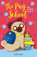 Couverture — The Pug Who Wanted to Go to School