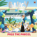 Couverture — Bluey: Pass the Parcel