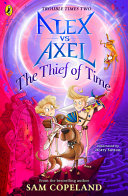 Couverture — Alex Vs Axel: the Thief of Time