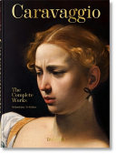 Caravaggio. the Complete Works. 45th Ed