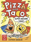 Couverture — Pizza and Taco: Super-Awesome Comic!