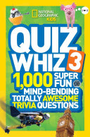 National Geographic Kids Quiz Whiz 3