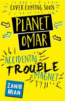 Planet Omar: Accidental Trouble Magnet