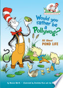 Would You Rather Be a Pollywog? All About Pond Life