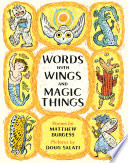 Words with Wings and Magic Things