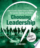 Choosing Leadership: Revised and Expanded