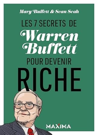 LES 7 SECRETS DE WARREN BUFFET POUR DEVENIR RICHE ED Nouveaux Horizons