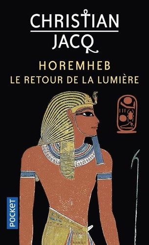 Horemheb – Le retour de la lumière