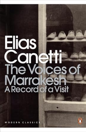 Voices of marrakesh: a record of a visit, the