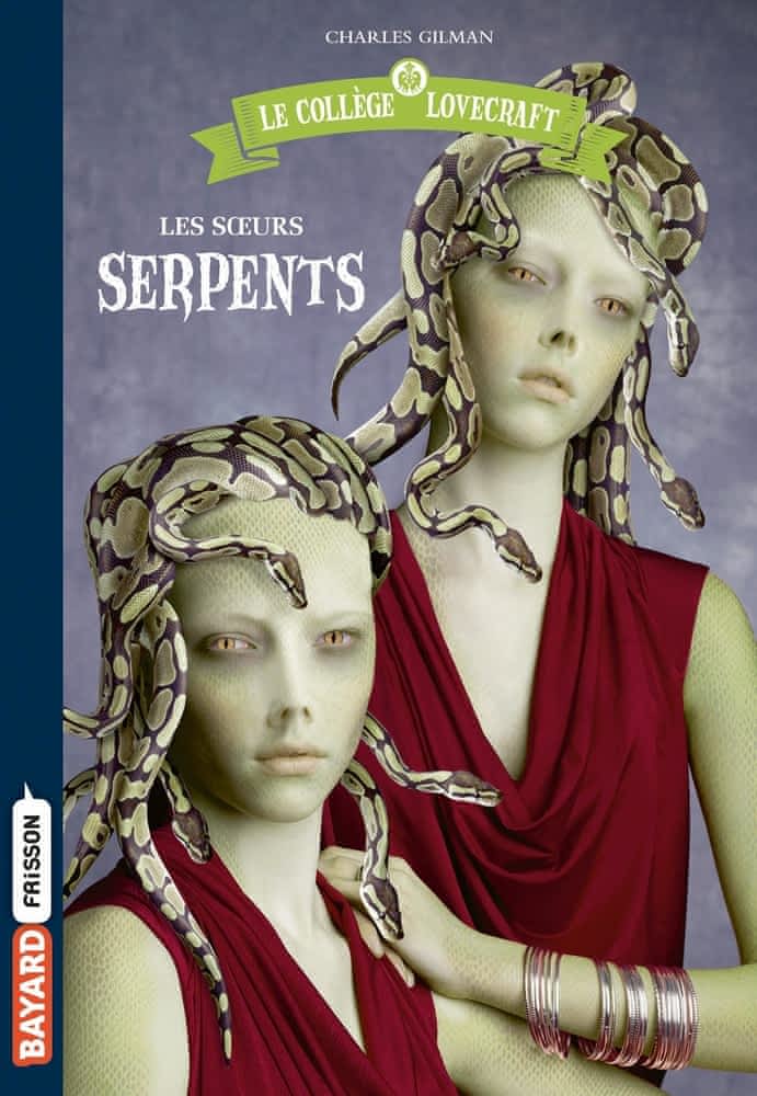 Le collège Lovecraft Tome 2 – Les soeurs serpents