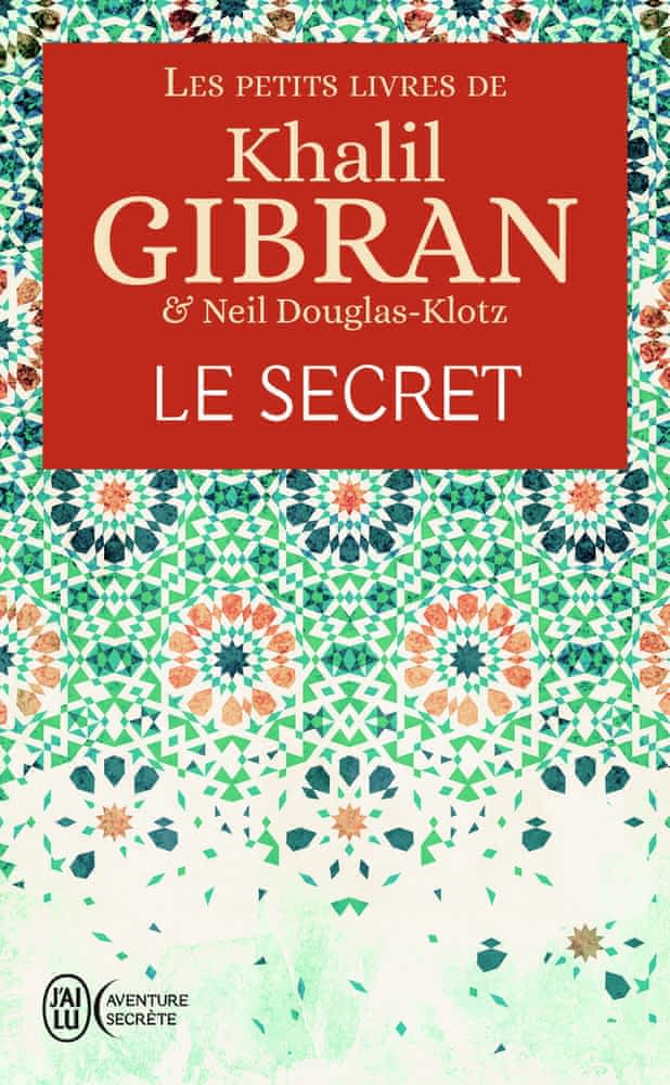 Les petits livres de Khalil Gibran – Le secret
