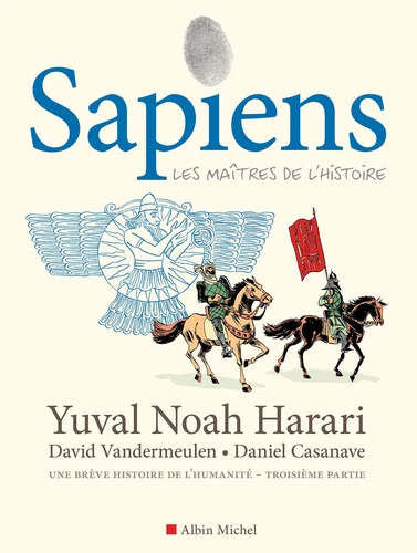 Sapiens Tome 3 : Les maîtres de l'histoire