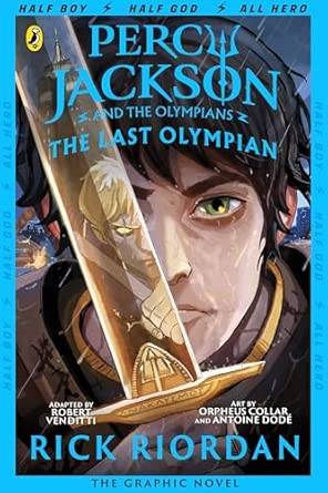 THE LAST OLYMPIAN: THE GRAPHIC NOVEL ; PERCY JACKSON BOOK 5