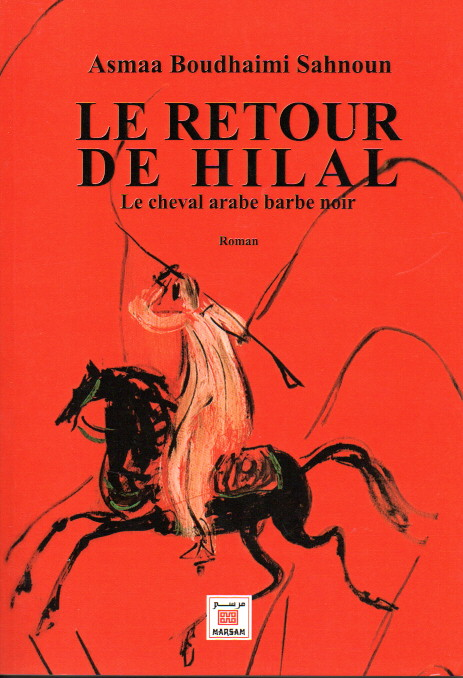 LE RETOUR DE HILAL - LE CHEVAL ARABE BARBE NOIR