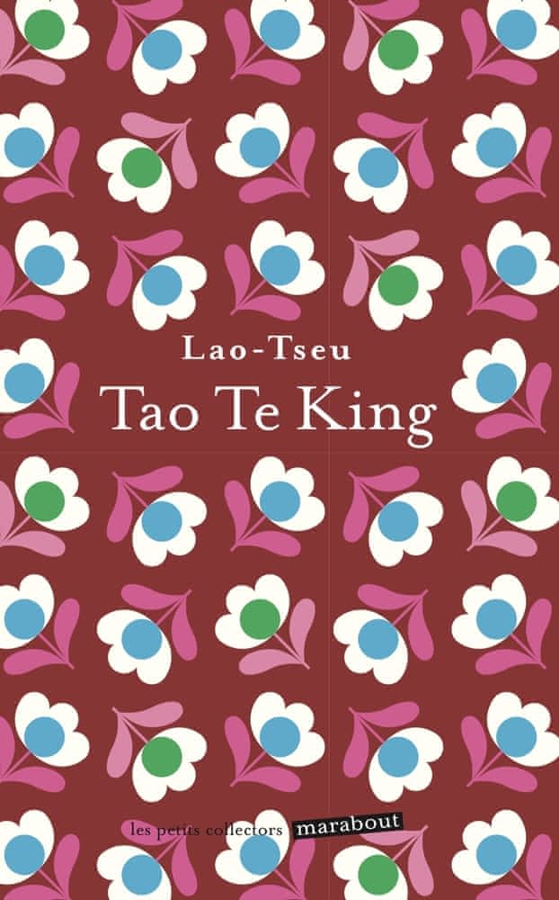 Tao-Te-King – Le livre de la voie et de la vertu