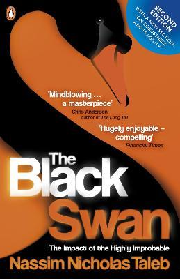 The Black Swan : the Impact of the Highly Improbable