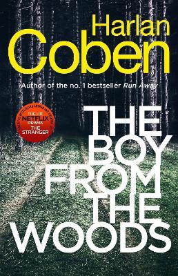 The Boy from the Woods : From the #1 bestselling creator of the hit Netflix series The Stranger