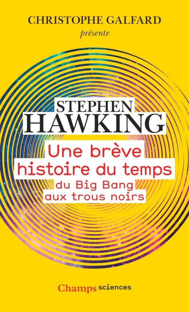 Une brève histoire du temps – Du Big Bang aux trous noirs