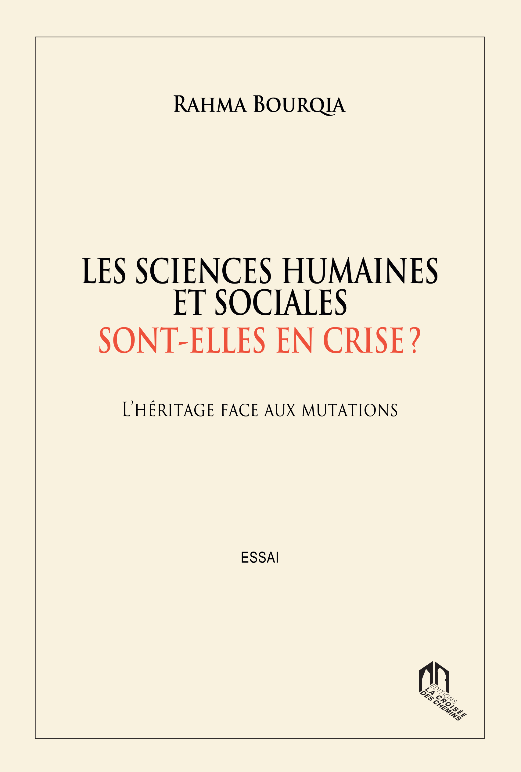 LES SCIENCES HUMAINES ET SOCIALES SONT-ELLES EN CRISE ?