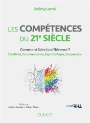 Les compétences du 21e siècle ; créativité, innovation, digitalisation, IA...