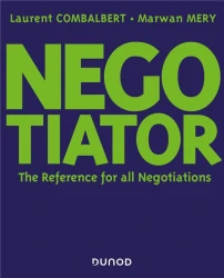 Negociator ; the reference for all negotiation (édition en anglais)