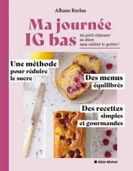 Ma journée IG bas : Du petit-déjeuner au dîner, sans oublier le goûter !