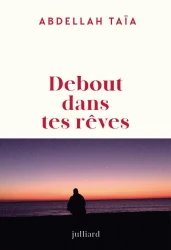 Debout dans tes rêves