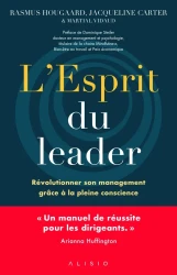 L'esprit du leader ; révolutionner son management individuel et collectif grâce à la pleine conscience