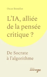 L'IA, alliée de la pensée critique ?. De Socrate à l'algorithme