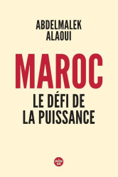 Maroc, le défi de la puissance