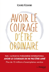 Avoir le courage d'être ordinaire