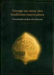 VOYAGE AU COEUR DES TRADITIONS MAROCAINES