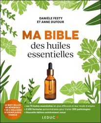 Ma bible des huiles essentielles