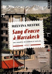 Sang d'encre à Marrakech : Une enquête de Gabrielle Kaplan