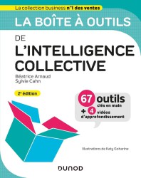 La boîte à outils de l’intelligence collective – Avec 4 vidéos d’approfondissement