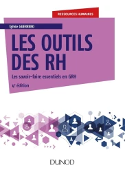 Les outils des RH – Les savoir-faire essentiels en GRH